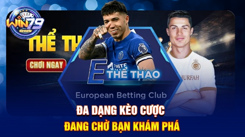 Kèo cược thể thao Win79 đa dạng