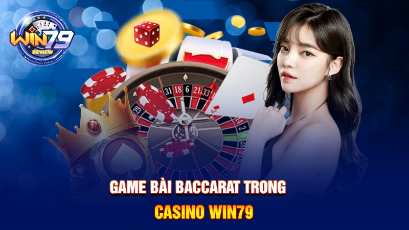 Baccarat Win79