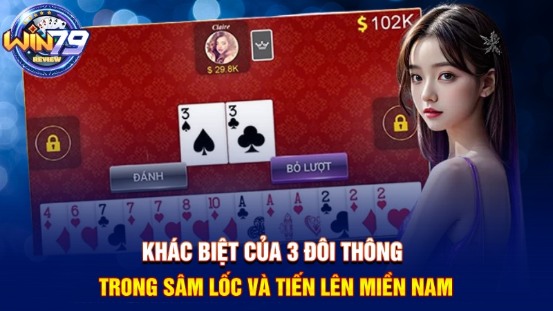 3 đôi thông trong sâm lốc và tiến lên miền Nam