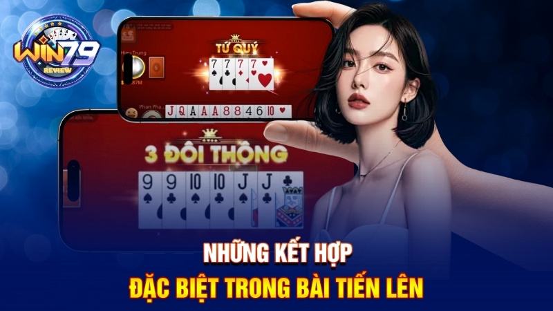 Những kết hợp đặc biệt trong bài tiến lên