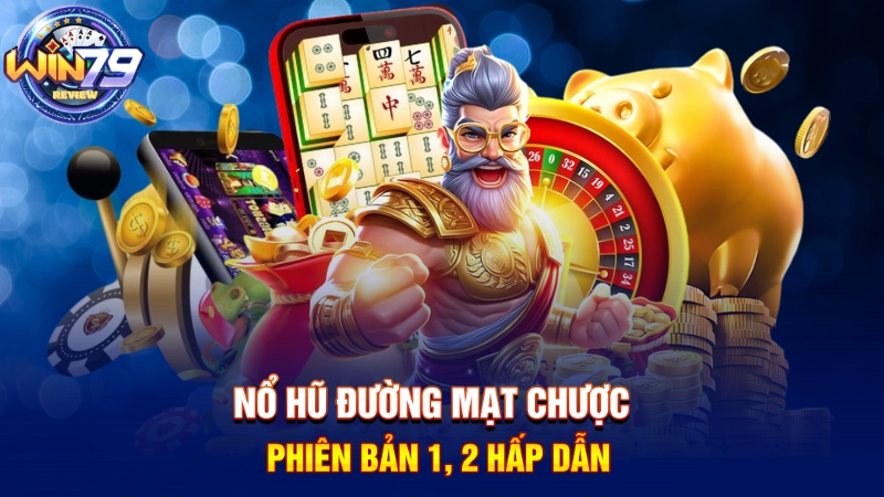Nổ hũ Đường Mạt Chược