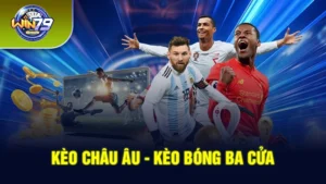 Kèo châu Âu