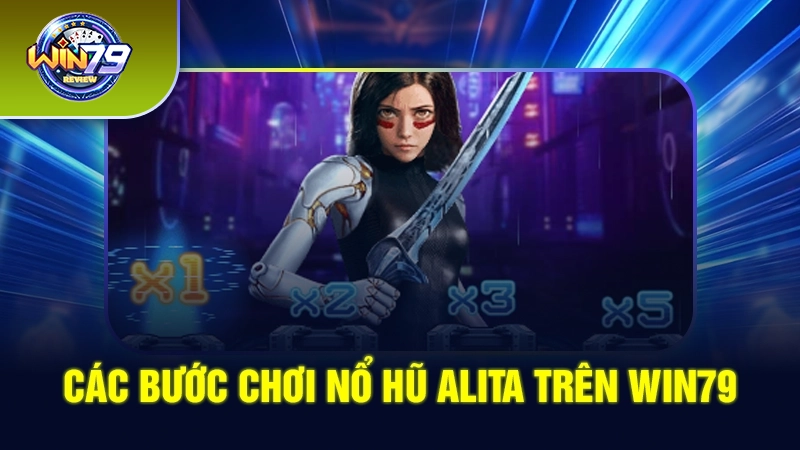 Thủ thuật chơi săn hũ Alita