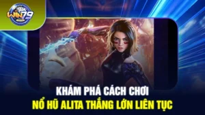 nổ hũ Alita