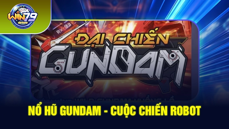 nổ hũ Gundam