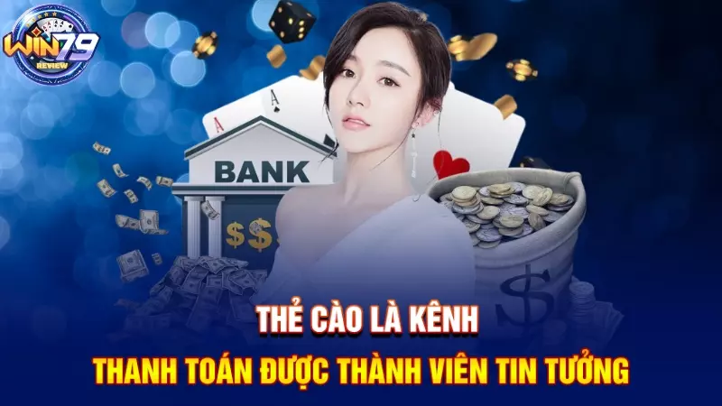 Thẻ cào là kênh thanh toán được thành viên tin tưởng